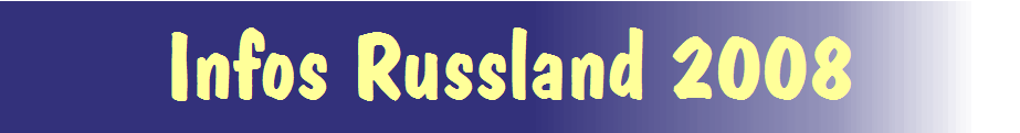 Infos Russland 2008