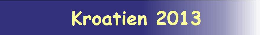 Kroatien 2013