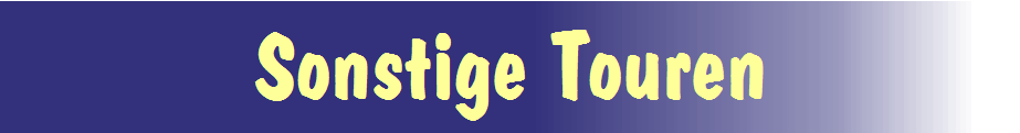 Sonstige Touren